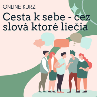 Online kurz "Komunikácia, ktorá lieči"